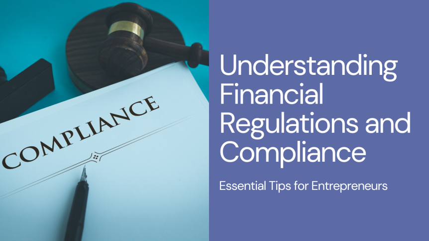 Financial Regulations and Compliance