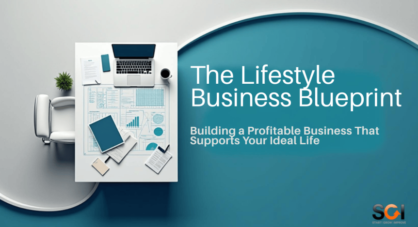 The Lifestyle Business Blueprint